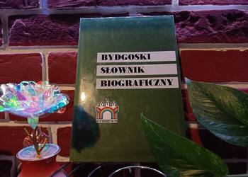 Bydgoski Słownik Biograficzny (Tom I