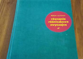 Równania różniczkowe zwyczajne / Roman Gutowski