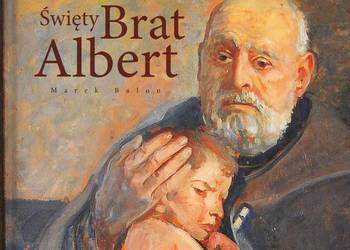 Święty Brat Albert Historia życia