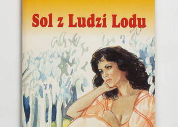 SAGA O KRÓLESTWIE ŚWIATŁA TOM 09 - SOL Z LUDZI LODU