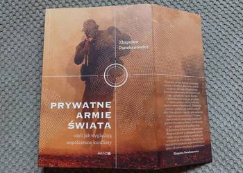 "Prywatne armie świata czyli jak wyglądają ..." Zbigniew Parafianowicz