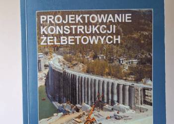 Projektowanie konstrukcji żelbetowych Łapko podręcznik