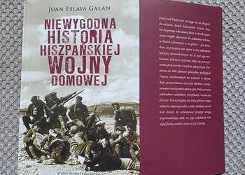 nowa! "Niewygodna historia hiszpańskiej wojny domowej" Juan Eslava Galán