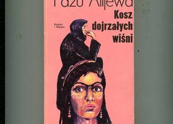 Kosz dojrzałych wiśni - Fazu Alijewa