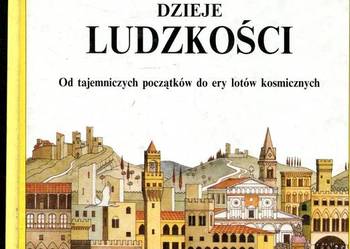 dzieje ludzkości Od tajemniczych początków do ery lotów