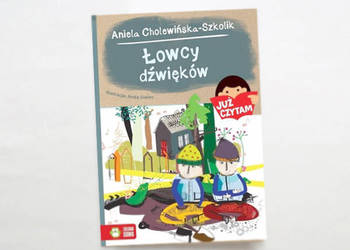 nowa książka Łowcy dźwięków Aniela Cholewińska-Szkolik nowa książka Łowcy dźwięków Aniela Cholewińska-Szkolik