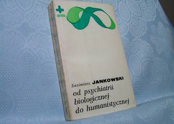OD PSYCHIATRII BIOLOGICZNEJ - JANKOWSKI /fa
