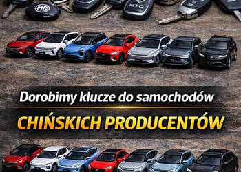 KODOWANIE kluczy Auta Chińskie MG, BYD, Omoda, Jaecoo, BAIC, DFSK