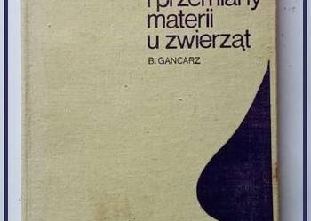 Choroby układu trawiennego i przemiany materii u zwierząt/ B. Gancarz/