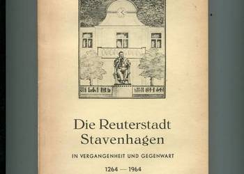 Die Reuterstadt Stavenhagen in Vergangenheit und Gegen