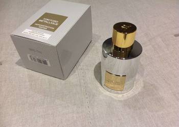 Perfum Damski TOM FORD METALLIQUE edp poj 100 ml j Nowy