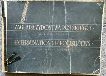 ZAGŁADA żydostwa polskiego. Album zdjęć. Łódź 1945.