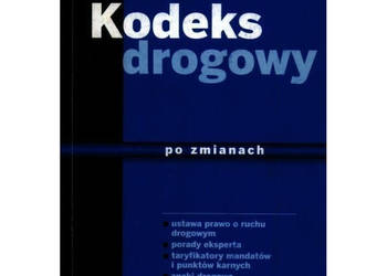 Kodeks Drogowy po zmianach 2011 Lipiec