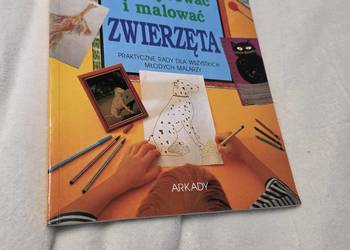 Książka „Jak rysować i malować zwierzęta” – Diana Craig | Wydawnictwo Arkad