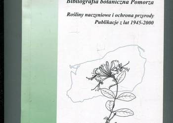 Bibliografia botaniczna Pomorza Rośliny naczyniowe i ochrona przyrody