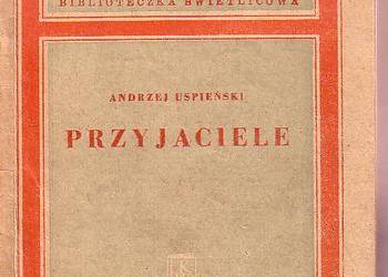(9926) PRZYJACIELE – ANDRZEJ USPIEŃSKI