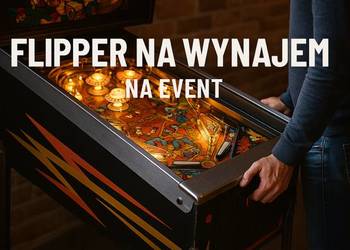 Wynajmij Flippery Pinballe na event Wynajem Flipper i Pinball na imprezę