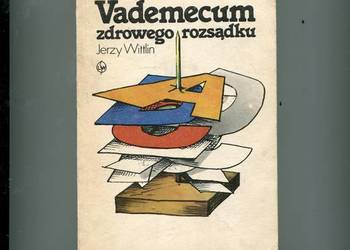 Vademecum zdrowego rozsądku - Jerzy Wittlin