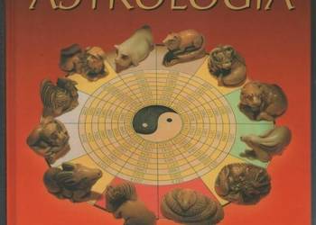 CHIŃSKA ASTROLOGIA - MAN-HO KWOK