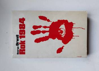 Rok 1984  George Orwell świat totalnej inwigilacji przez Wielkiego Brata