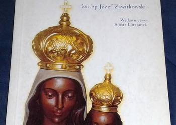 Zamyślenia loretańskie - ks. bp Józef Zawitkowski