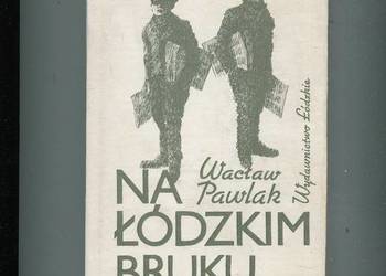 Na łódzkim bruku 1901-1918 - Wacław Pawlak