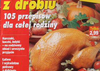 Dania z drobiu - 105 przepisów dla całej rodziny