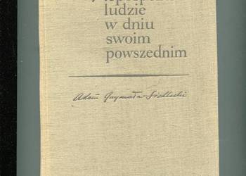 Niepospolici ludzie w dniu swoim powszednim Grzymała Siedlec