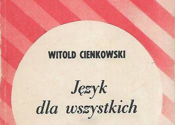 Język dla wszystkich - W. Cienkowski.