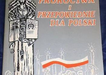 Dobre proroctwa i przepowiednie dla polski - Z. Przybylak