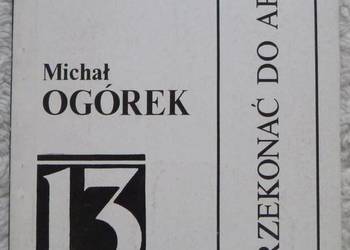 Jak przekonać do aresztu Michał Ogórek