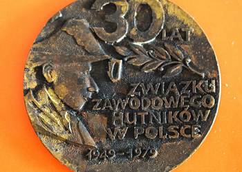 30 lecie Związku Zawodowego Hutników , duży medal z lat PRL
