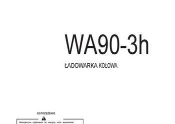Komatsu DTR WA90-3 WA90-3h instrukcja