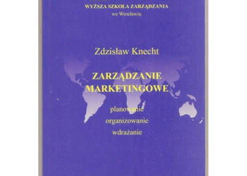 Zarządzanie Marketingowe Planowanie Organizowanie Wdrażanie