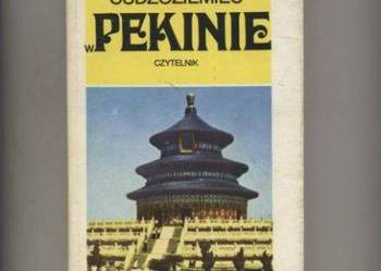 Cudzoziemiec w Pekinie - Adamczewska