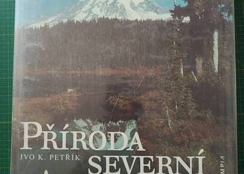 Priroda Severni Ameriky- Ivo K. Petrik