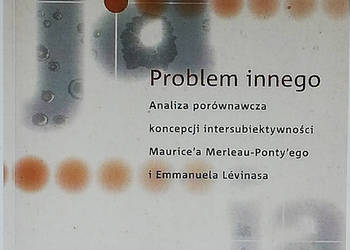 Problem innego. Analiza porównawcza koncepcji intersubiektyw