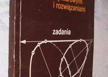ZBIÓR ZADAŃ Z GEOMETRII WYKREŚLNEJ ZADANIA  /FA