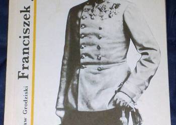 Franciszek Józef I - Stanisław Grodziński