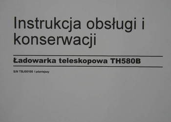 Instrukcja obsługi DTR ładowarka teleskopowa CAT CATERPILLAR TH580B