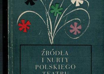 ŹRÓDŁA I NURTY POLSKIEGO TEATRU LUDOWEGO - CIERNIAK J.