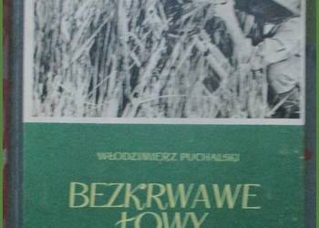 Bezkrwawe łowy - Puchalski / ptaki / przyroda / konie / psy