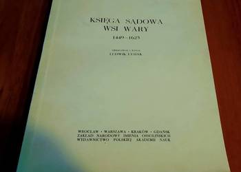Księga sądowa wsi Wary : 1449 - 1623 / oprac. i wyd. Ludwik Łysiak