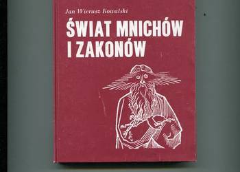 Świat mnichów i zakonów - Wierusz Kowalski