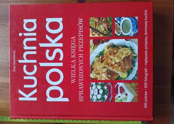 Kuchnia polska Wielka księga sprawdzonych przepisów Ksi