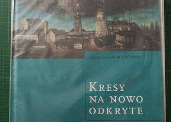 Kresy na nowo odkryte- Łukasz Galusek, Michał Jurecki
