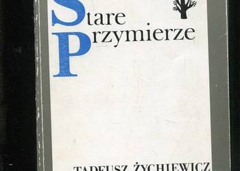 Stare Przymierze - Tadeusz Żychiewicz