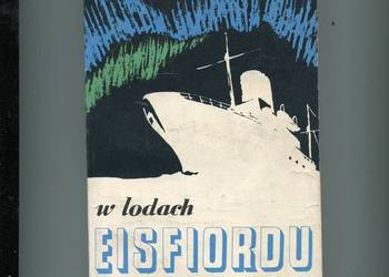 W lodach Eisfiordu - Centkiewiczowie