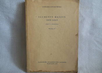 Elementy maszyn .Zbiór zadań cz.1 Edward Łysakowski