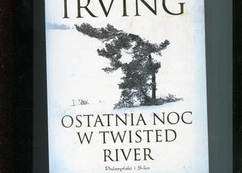 Ostatnia noc w Twisted River - John Irving